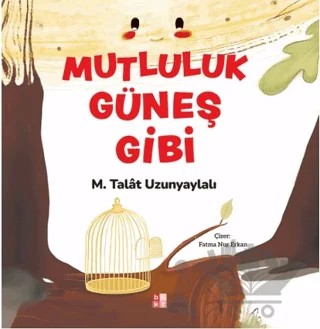 Mutluluk Güneş Gibi – M. Talat Uzunyaylalı – Babıali Kültür Yayıncılığı kitap kapağı