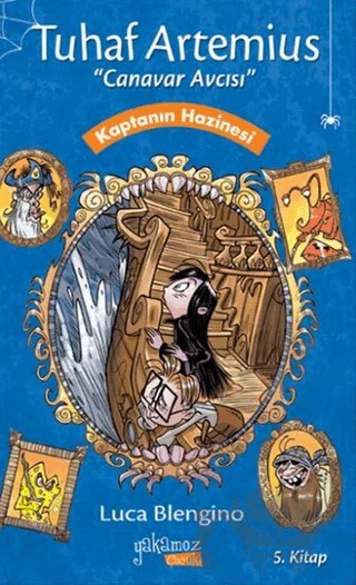 Tuhaf Artemius (Canavar Avcısı) - 5. Kitap : Kaptanın Hazinesi – Luca Blengino – Yakamoz Yayınevi kitap kapağı