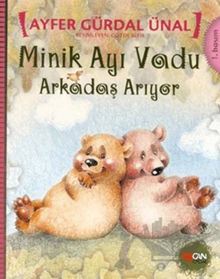 Minik Ayı Vadu Arkadaş Arıyor – Ayfer Gürdal Ünal – Can Çocuk Yayınları kitap kapağı