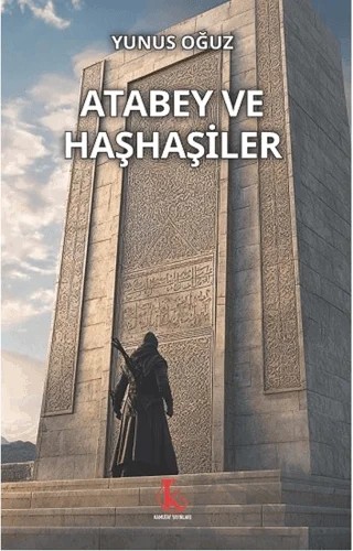 Atabey ve Haşhaşiler – Yunus Oğuz – Kamutay Yayınları kitap kapağı