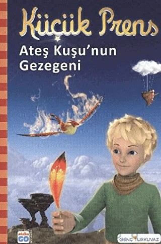 Küçük Prens - Ateş Kuşu’nun Gezegeni – Fabrice Colin – Turkuvaz Kitap kitap kapağı
