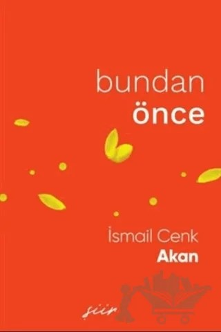 Bundan Önce – İsmail Cenk Akan – Kitap Kulübü Yayınları kitap kapağı