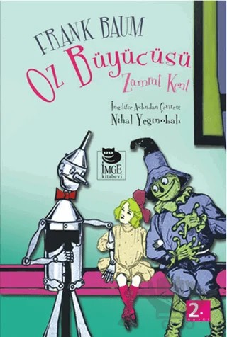 Oz Büyücüsü / Zümrüt Kent – Lyman Frank Baum – İmge Kitabevi Yayınları kitap kapağı