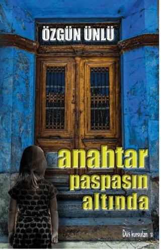 Anahtar Paspasın Altında – Özgün Ünlü – Düş Kurguları Yayıncılık kitap kapağı