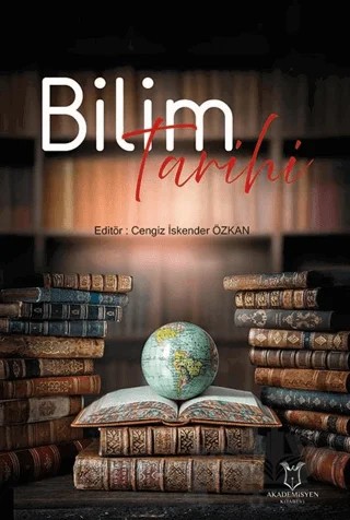 Bilim Tarihi – Cengiz İskender Özkan – Akademisyen Kitabevi kitap kapağı