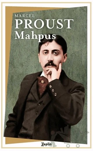 Mahpus – Marcel Proust – Zeplin Kitap kitap kapağı