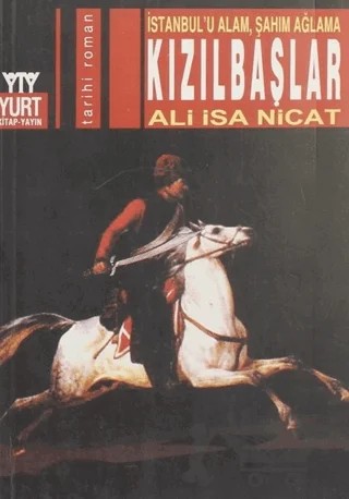 İstanbul'u Alam Şahım Ağlama - Kızılbaşlar – Ali İsa Nicat – Yurt Kitap Yayın kitap kapağı