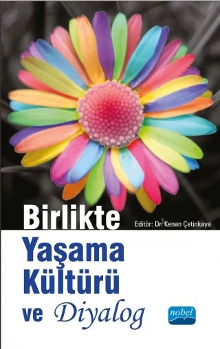 Birlikte Yaşama Kültürü ve Diyalog – Leonard J. SWIDLER, Reuven FIRESTONE, Mehmet ESGİN, Kenan ÇETİNKAYA – Nobel Akademik Yayıncılık kitap kapağı