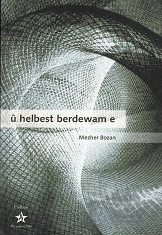 U Helbest Berdewam E – Mezher Bozan – Peri Yayınları kitap kapağı