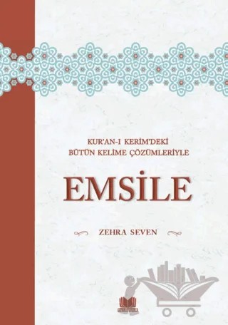 Kuranı Kerimdeki Bütün Kelime Çözümleriyle Emsile – Zehra Seven – Kitap Kalbi Yayıncılık kitap kapağı