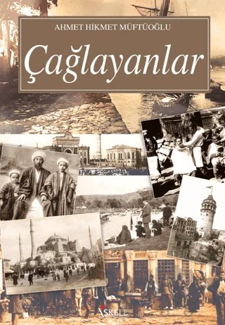 Çağlayanlar – Ahmet Hikmet Müftüoğlu – İskele Yayıncılık kitap kapağı