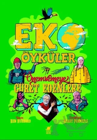 Eko Öyküler - Önemsemeye Cüret Edenlere – Ben Hubbard – Dinozor Çocuk kitap kapağı