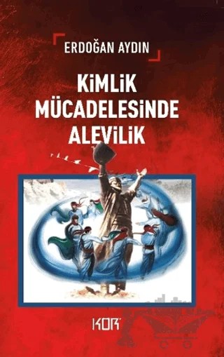 Kimlik Mücadelesinde Alevilik – Erdoğan Aydın – Kor Kitap kitap kapağı