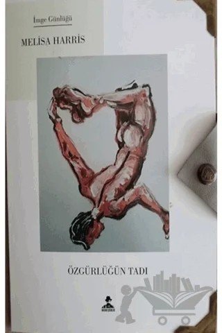 Özgürlüğün Tadı – Melise Harris – İmgenin Çocukları Yayınevi kitap kapağı