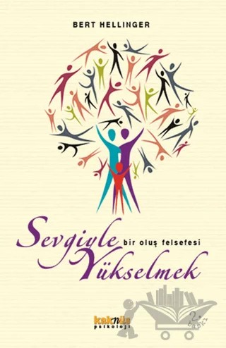 Sevgiyle Yükselmek – Bert Hellinger – Kaknüs Yayınları kitap kapağı