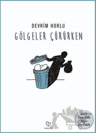 Gölgeler Çürürken – Devrim Horlu – Varlık Yayınları kitap kapağı