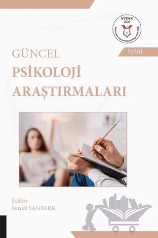 Güncel Psikoloji Araştırmaları – İsmail Sanberk – Akademisyen Kitabevi kitap kapağı