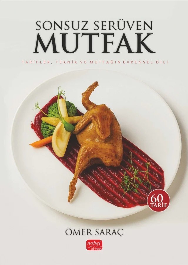 Sonsuz Serüven Mutfak – Ömer Saraç – Nobel Bilimsel Eserler kitap kapağı