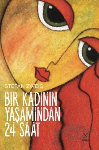 Bir Kadının Yaşamından 24 Saat – Stefan Zweıg – Nina Yayınları kitap kapağı