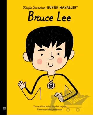 Küçük İnsanlar Büyük Hayaller - Bruce Lee – Maria Isabel Sanchez Vegara – Martı Çocuk Yayınları kitap kapağı
