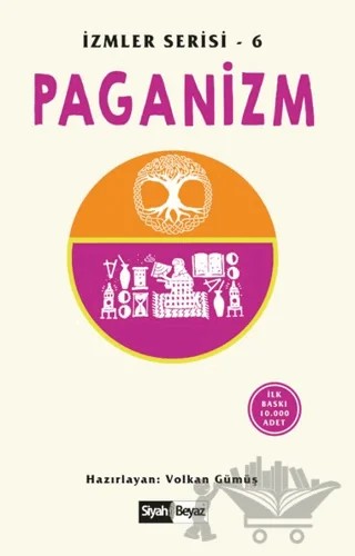 Paganizm – Volkan Gümüş – Siyah Beyaz Yayınları kitap kapağı