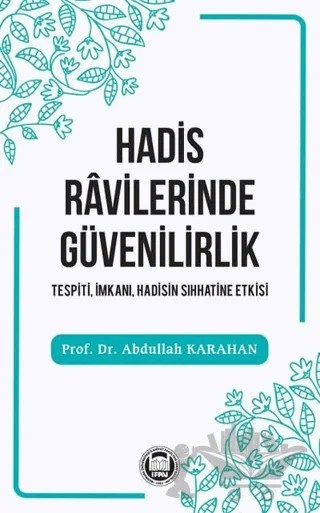 Hadis Ravilerinde Güvenilirlik – Abdullah Karahan – Marmara Üniversitesi İlahiyat Fakültesi Vakfı kitap kapağı