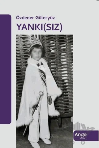Yankı(sız) – Özdener Güleryüz – Ange Yayınları kitap kapağı