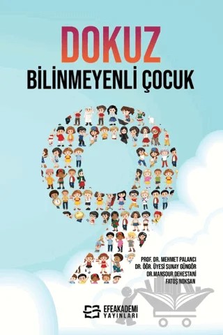 Dokuz Bilinmeyenli Çocuk – Sunay Güngör – Efe Akademi Yayınları kitap kapağı