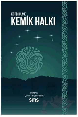 Kemik Halkı – Keri Hulme – Sms Yayınları kitap kapağı