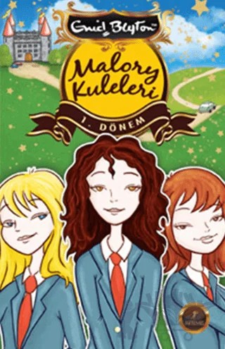 Malory Kuleleri - 1. Dönem – Enid Blyton – Artemis Yayınları kitap kapağı