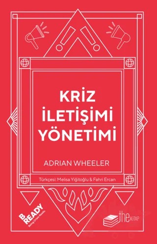 Kriz İletişimi Yönetimi – Adrian Wheeler – The Kitap kitap kapağı
