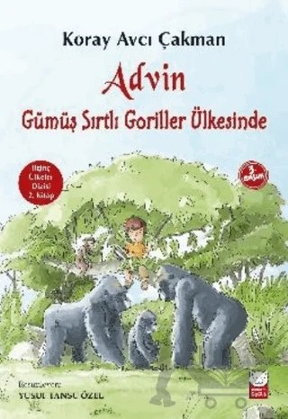Advin Gümüş Sırtlı Goriller Ülkesinde – Koray Avcı Çakman – Kırmızı Kedi Çocuk kitap kapağı