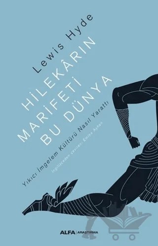 Hilekarın Marifeti Bu Dünya – Lewis Hyde – Alfa Yayınları kitap kapağı