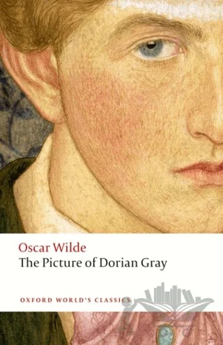 The Picture of Dorian Gray – Oscar Wılde – Oxford University Press - Classics kitap kapağı