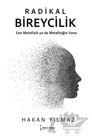 Radikal Bireycilik – Hakan Yılmaz – İkinci Adam Yayınları kitap kapağı
