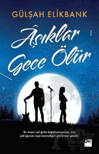 Aşıklar Gece Ölür – Gülşah Elikbank – Doğan Kitap kitap kapağı