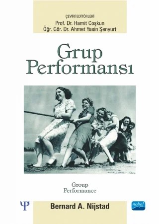 GRUP PERFORMANSI – Group Performance – Bernard A. Nijstad – Nobel Akademik Yayıncılık kitap kapağı
