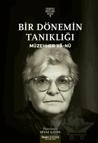 Bir Dönemin Tanıklığı – Müzehher Vâ-Nû – Sanat Kritik Yayınları kitap kapağı