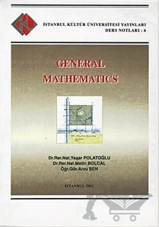 General Mathematics – Yaşar Polatoğlu – İstanbul Kültür Üniversitesi - İKÜ Yayınevi kitap kapağı
