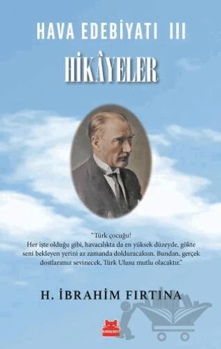 Hava Edebiyatı 3 - Hikayeler – H. İbrahim Fırtına – Kırmızı Kedi Yayınevi kitap kapağı