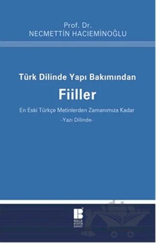 Türk Dilinde Yapı Bakımından Fiiller – Necmettin Hacıeminoğlu – Bilge Kültür Sanat kitap kapağı