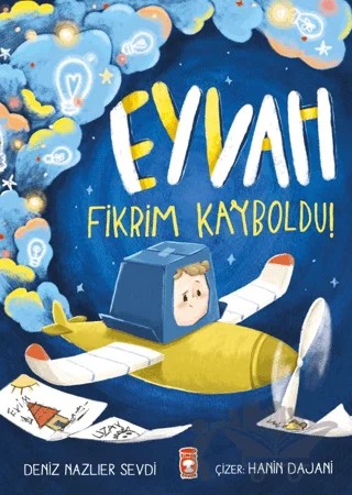 Eyvah Fikrim Kayboldu – Deniz Sevdi – Timaş Çocuk kitap kapağı