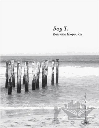 Bay T – Katerina Ilopoulou – Yitik Ülke Yayınları kitap kapağı