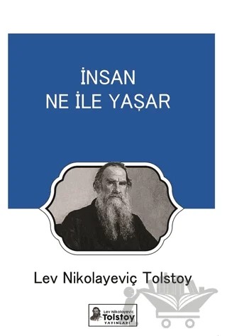 İnsan Ne İle Yaşar – Lev Nikolayeviç Tolstoy – Lev Nikolayeviç Tolstoy Yayınları kitap kapağı