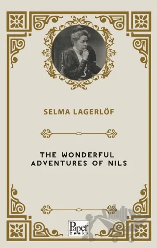 The Wonderful Adventures of Nils – Selma Lagerlöf – Paper Books kitap kapağı