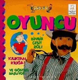 Küçük Oyuncu Binbir Çeşit Rol! Kılıktan Kılığa! Ve Gösteri Başlıyor! – Diane James – Aksoy Yayıncılık kitap kapağı