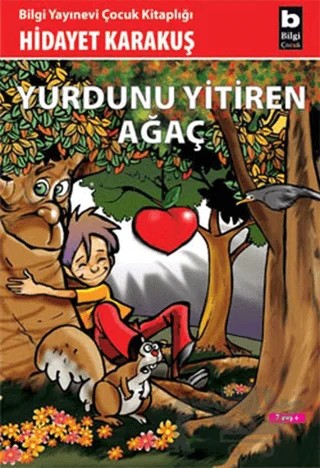 Yurdunu Yitiren Ağaç – Hidayet Karakuş – Bilgi Yayınevi kitap kapağı