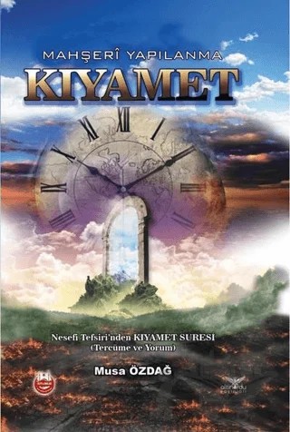 Kıyamet - Mahşeri Yapılanma – Musa Özdağ – Altınordu Yayınları kitap kapağı