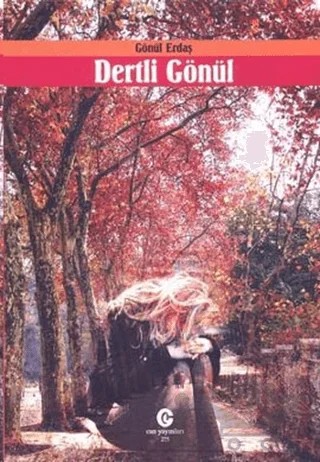 Dertli Gönül – Gönül Erdaş – Can Yayınları (Ali Adil Atalay) kitap kapağı