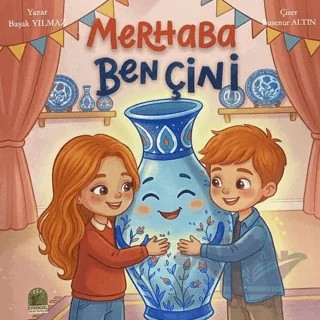 Merhaba Ben Çini – Başak Yılmaz – Evrensel Çocuk Yayınları kitap kapağı